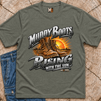 Muddy Boots. Rising with the Sun T-shirt