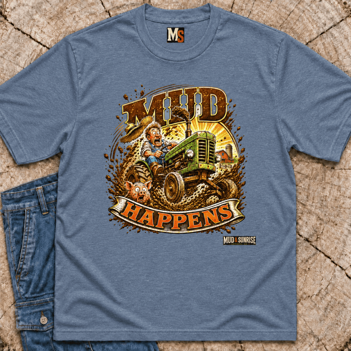 Mud Happens T-Shirt — Vintage Tractor Off-Road Farming Tee