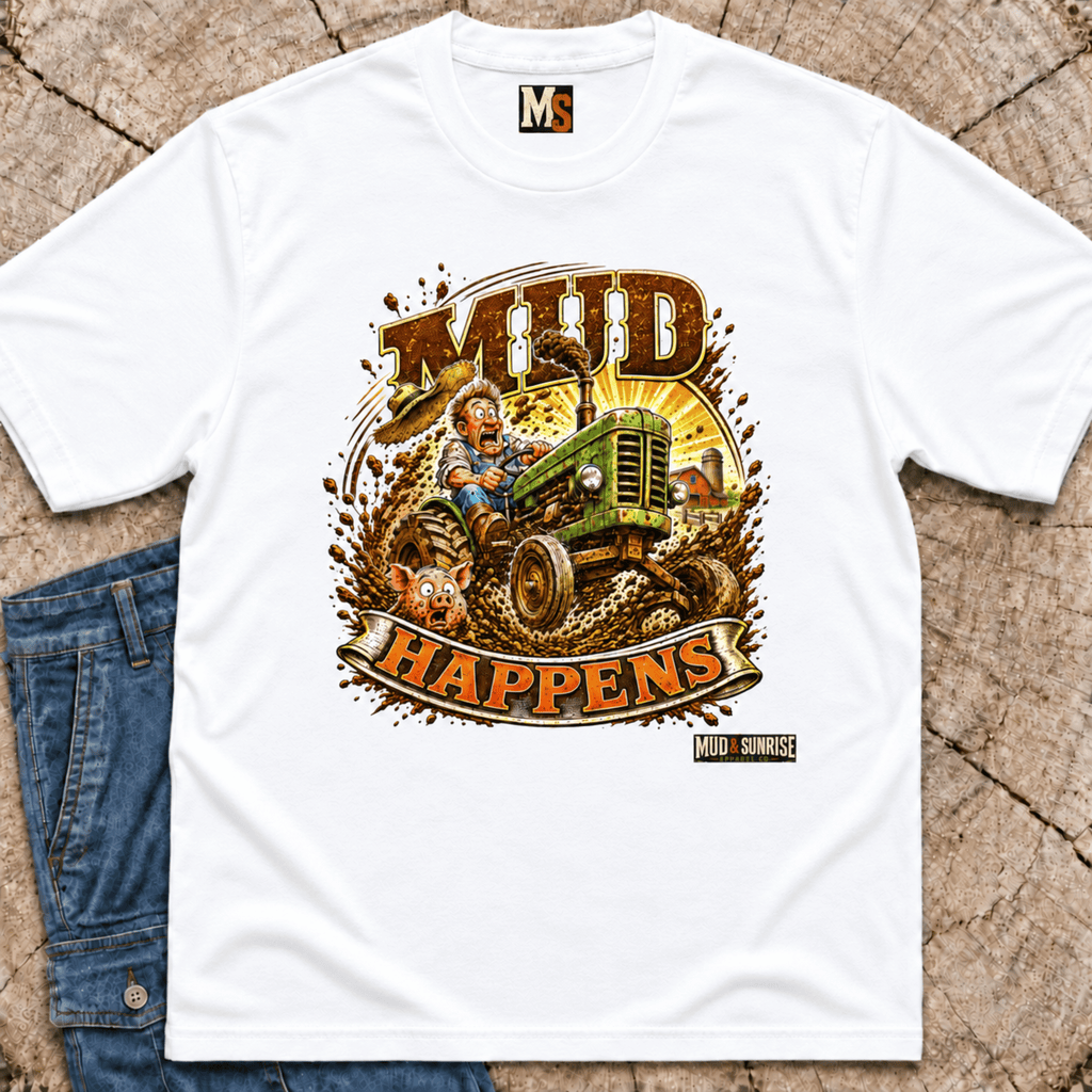 Mud Happens T-Shirt — Vintage Tractor Off-Road Farming Tee